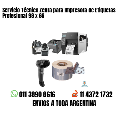 Servicio Técnico Zebra para Impresora de Etiquetas Profesional 98 x 66