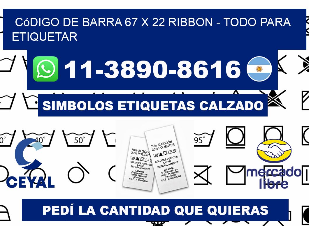 código de barra 67 x 22 ribbon - Todo para Etiquetar