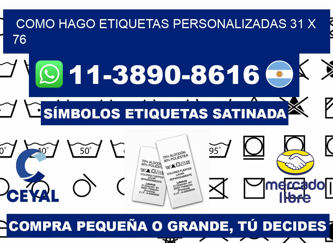 como hago etiquetas personalizadas 31 x 76