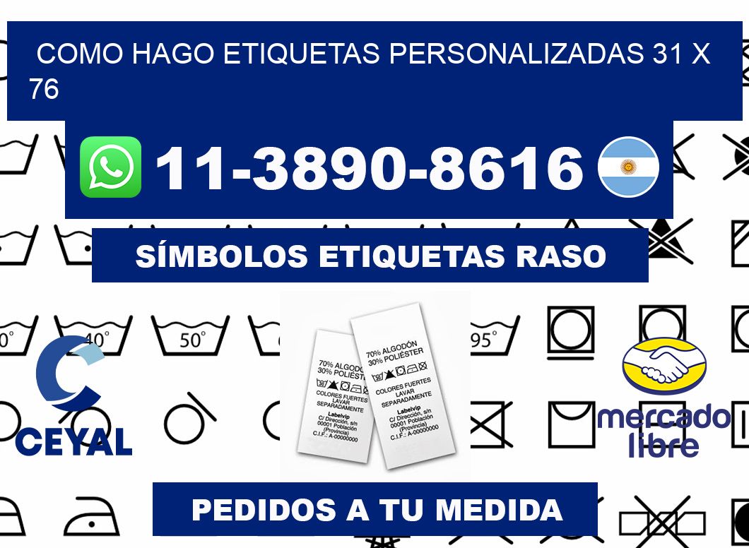 como hago etiquetas personalizadas 31 x 76