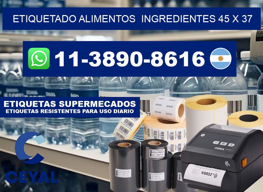 etiquetado alimentos  Ingredientes 45 x 37