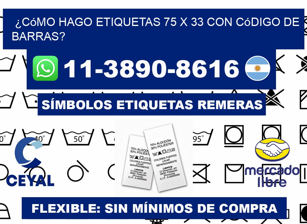 ¿Cómo hago etiquetas 75 x 33 con código de barras?