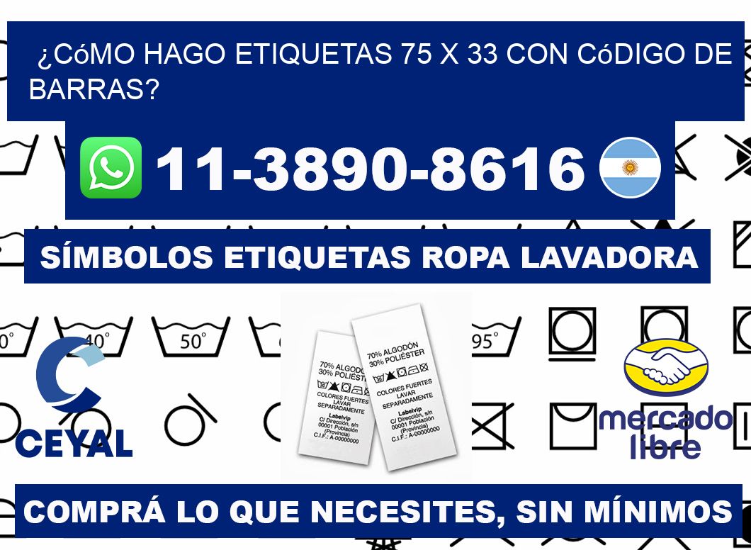 ¿Cómo hago etiquetas 75 x 33 con código de barras?