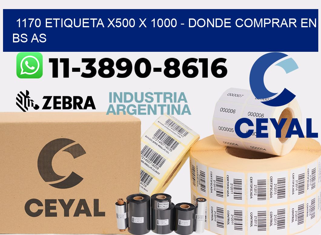 1170 etiqueta x500 x 1000 - Donde Comprar en bs as