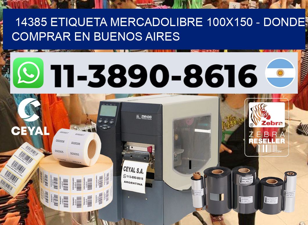 14385 etiqueta MercadoLibre 100×150 – Donde Comprar en Buenos Aires