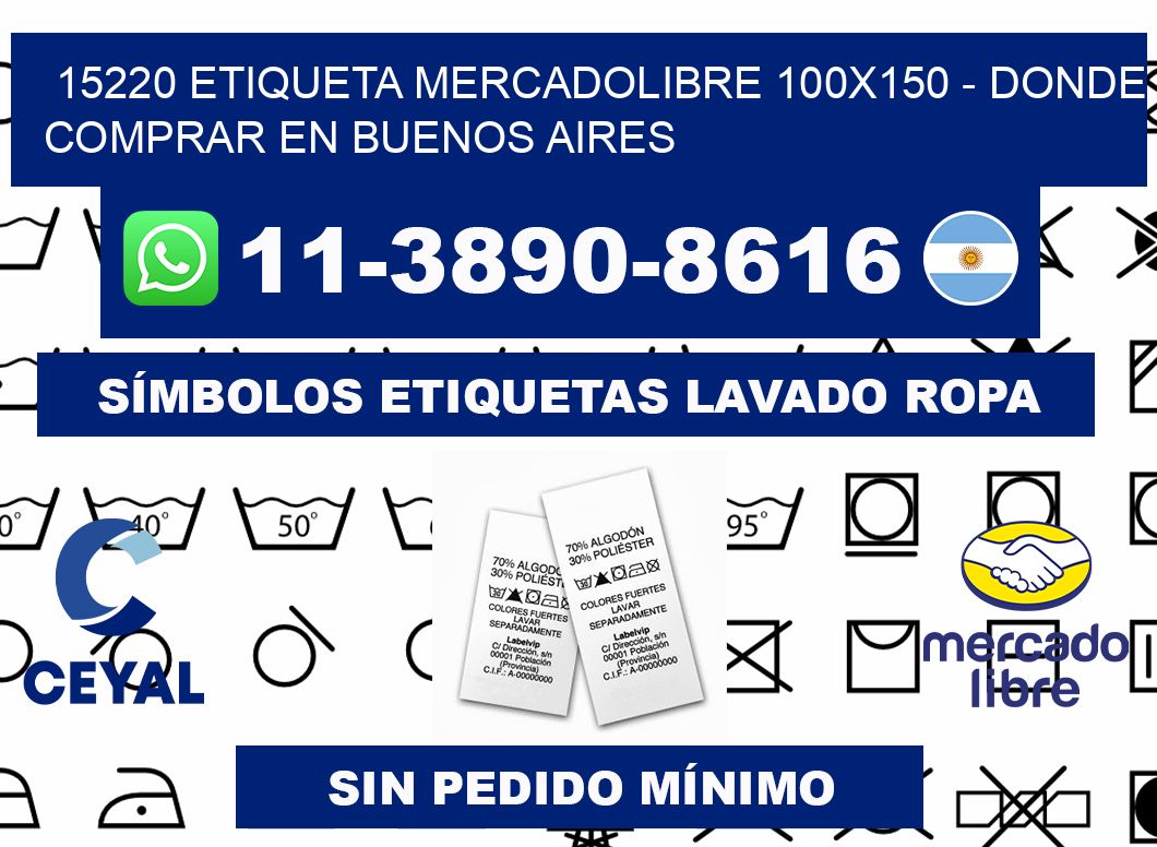 15220 etiqueta MercadoLibre 100x150 - Donde Comprar en Buenos Aires