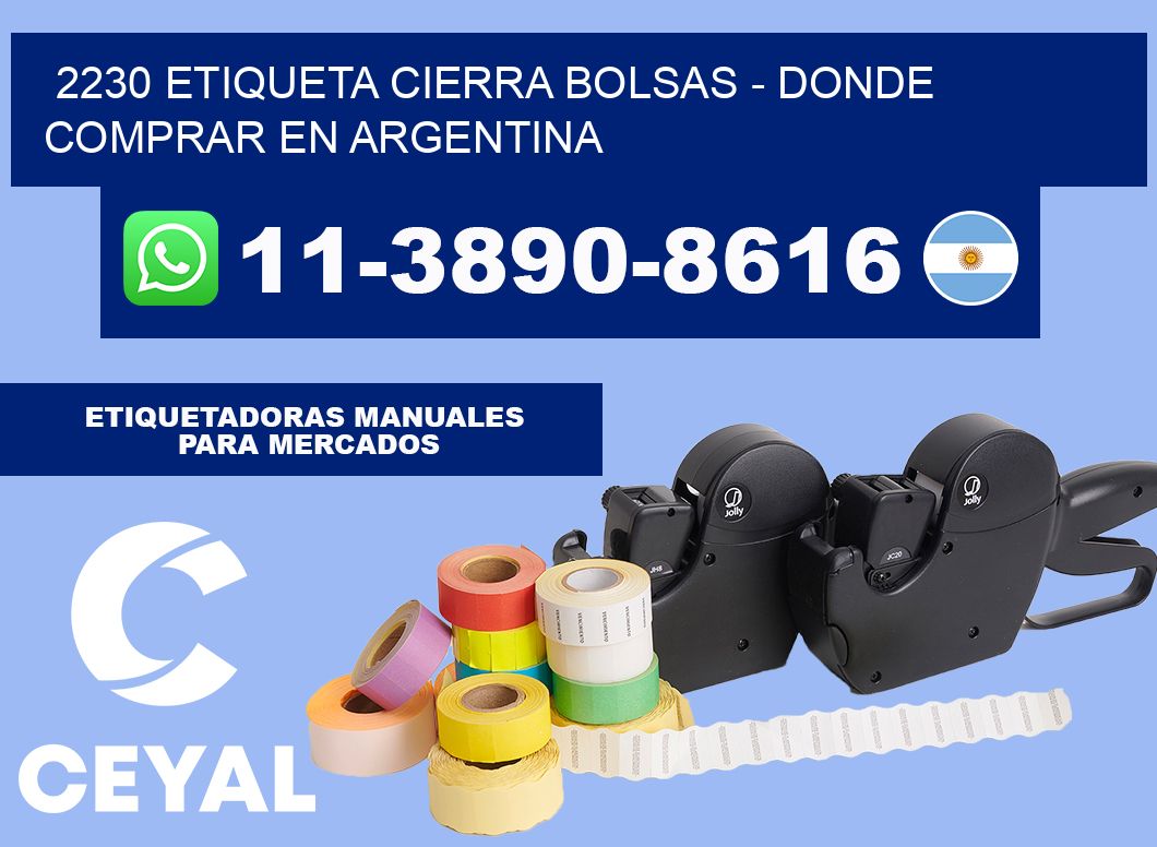 2230 etiqueta Cierra Bolsas - Donde Comprar en Argentina