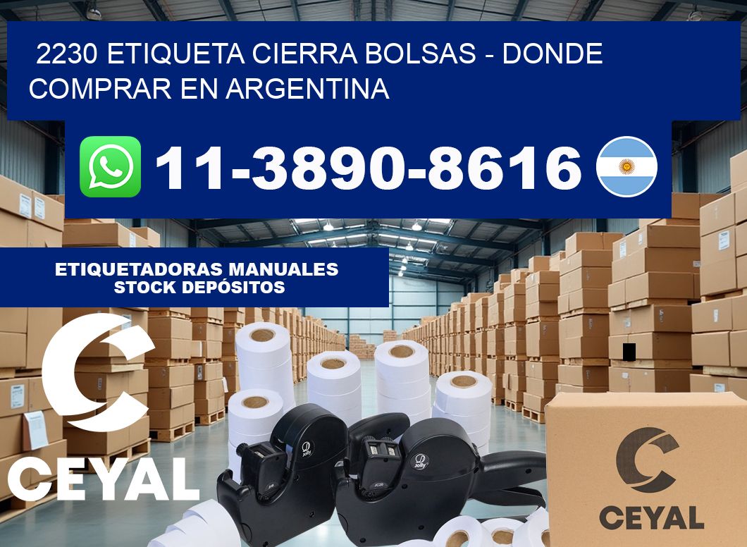 2230 etiqueta Cierra Bolsas – Donde Comprar en Argentina