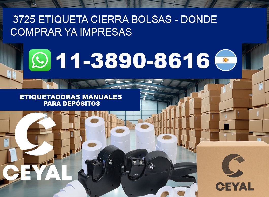 3725 etiqueta Cierra Bolsas – Donde Comprar ya impresas