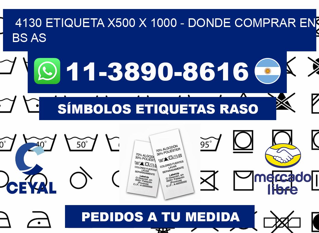 4130 etiqueta x500 x 1000 - Donde Comprar en bs as
