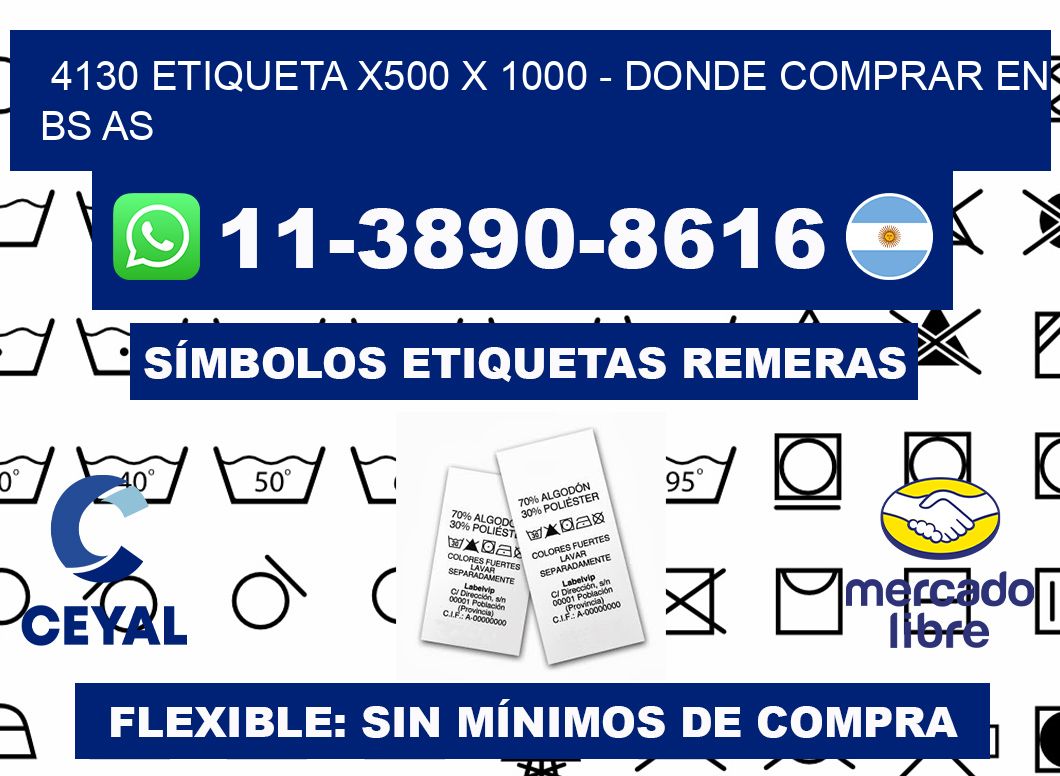 4130 etiqueta x500 x 1000 - Donde Comprar en bs as