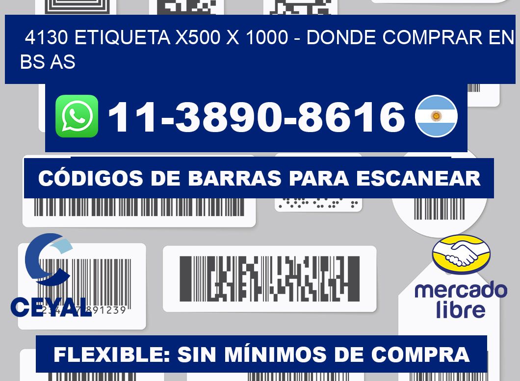 4130 etiqueta x500 x 1000 - Donde Comprar en bs as