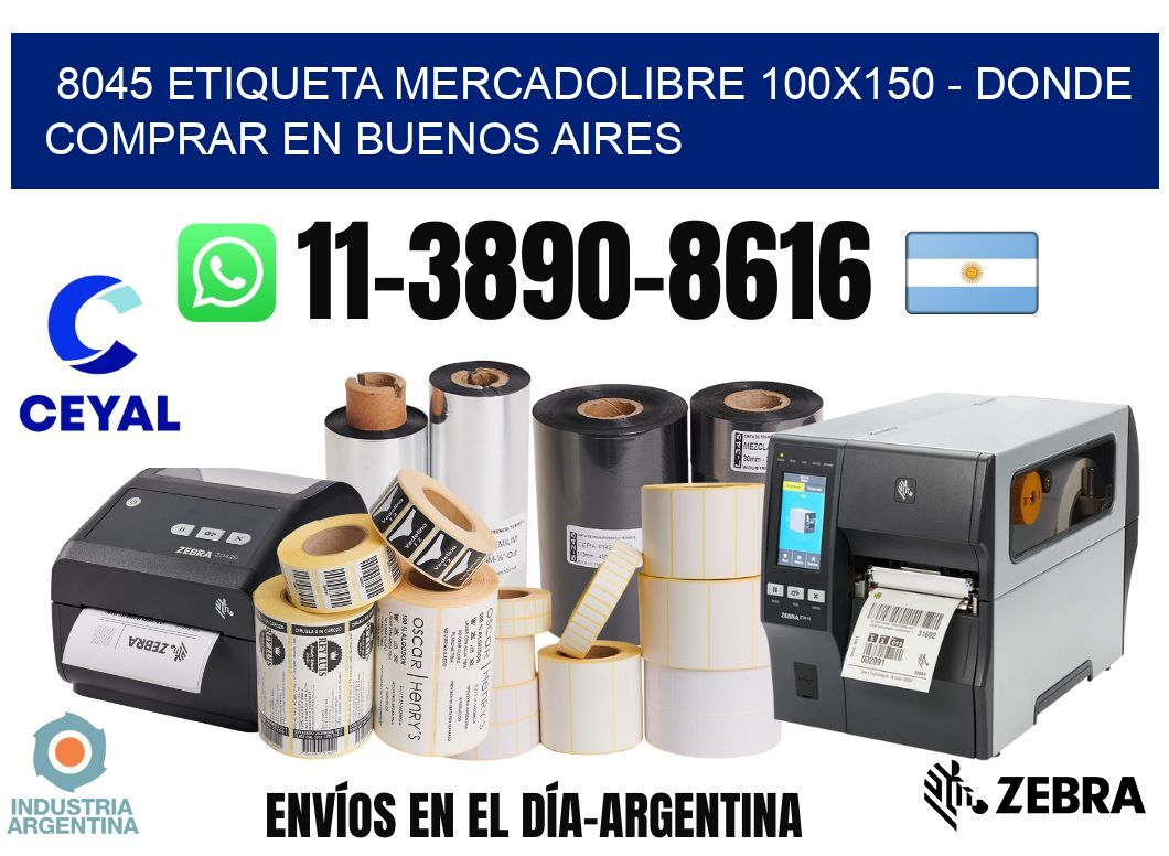 8045 etiqueta MercadoLibre 100x150 - Donde Comprar en Buenos Aires