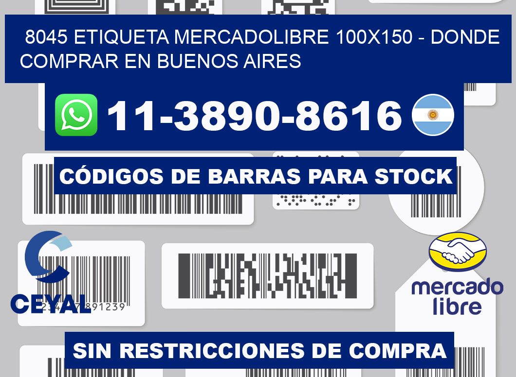 8045 etiqueta MercadoLibre 100x150 - Donde Comprar en Buenos Aires