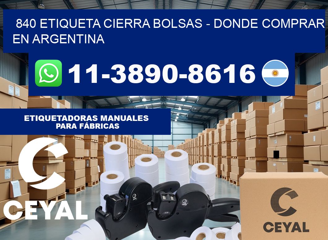 840 etiqueta Cierra Bolsas – Donde Comprar en Argentina