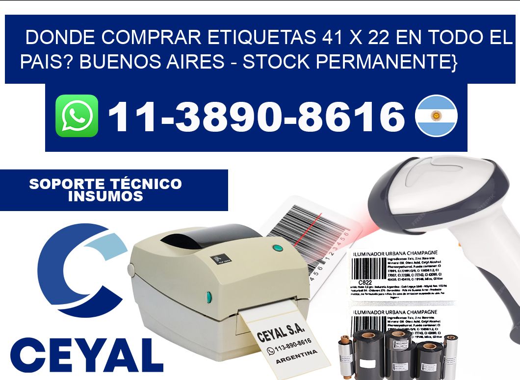 Donde Comprar etiquetas 41 x 22 en TODO EL PAIS? Buenos Aires - Stock permanente}