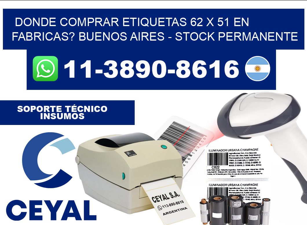 Donde Comprar etiquetas 62 x 51 en FABRICAS? Buenos Aires - Stock permanente