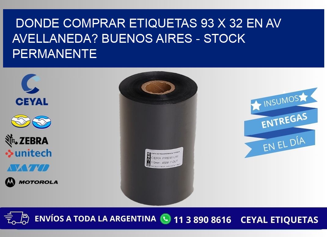 Donde Comprar etiquetas 93 x 32 en AV AVELLANEDA? Buenos Aires - Stock permanente