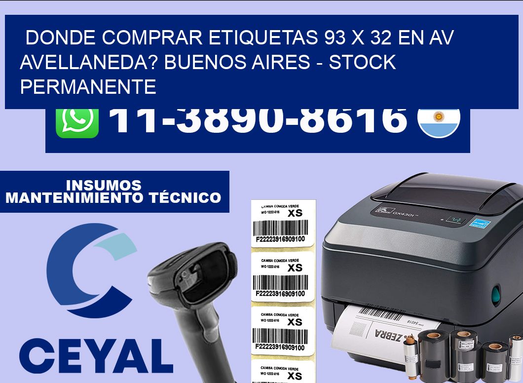 Donde Comprar etiquetas 93 x 32 en AV AVELLANEDA? Buenos Aires – Stock permanente