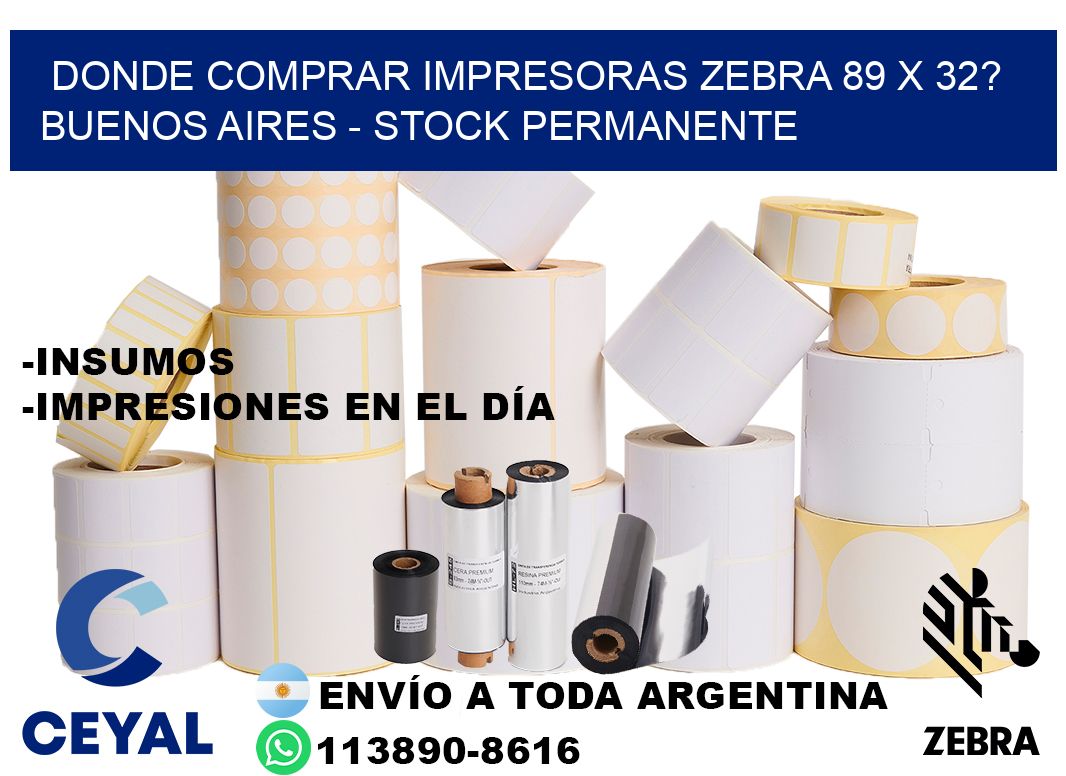 Donde Comprar impresoras zebra 89 x 32? Buenos Aires - Stock permanente