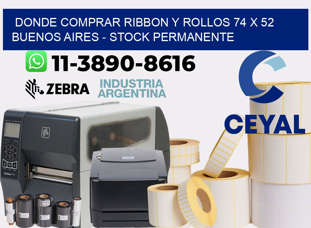 Donde Comprar ribbon y rollos 74 x 52 Buenos Aires - Stock permanente
