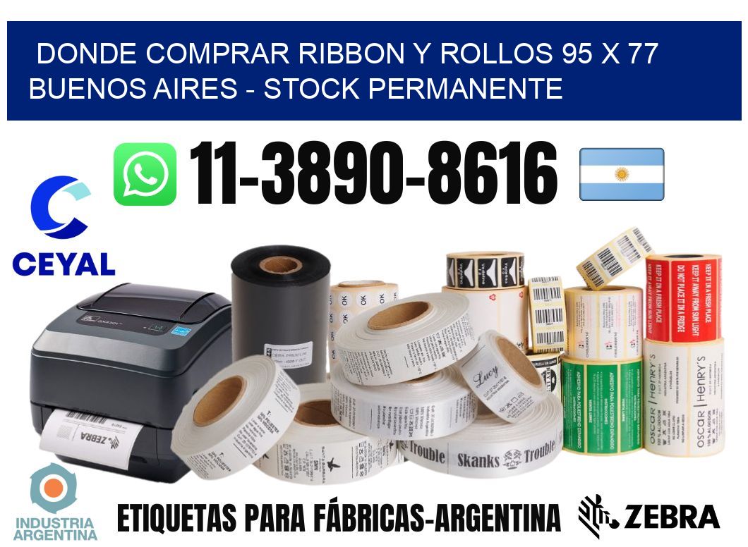 Donde Comprar ribbon y rollos 95 x 77 Buenos Aires - Stock permanente