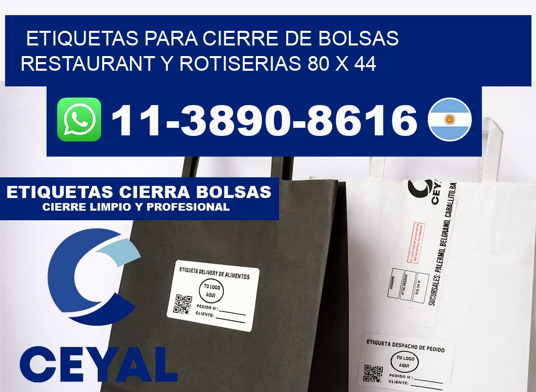 ETIQUETAS PARA CIERRE DE BOLSAS RESTAURANT Y ROTISERIAS 80 x 44