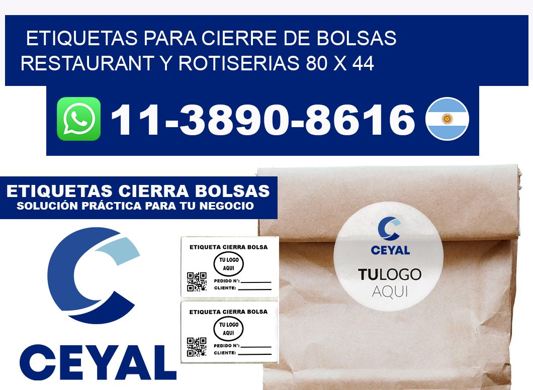 ETIQUETAS PARA CIERRE DE BOLSAS RESTAURANT Y ROTISERIAS 80 x 44