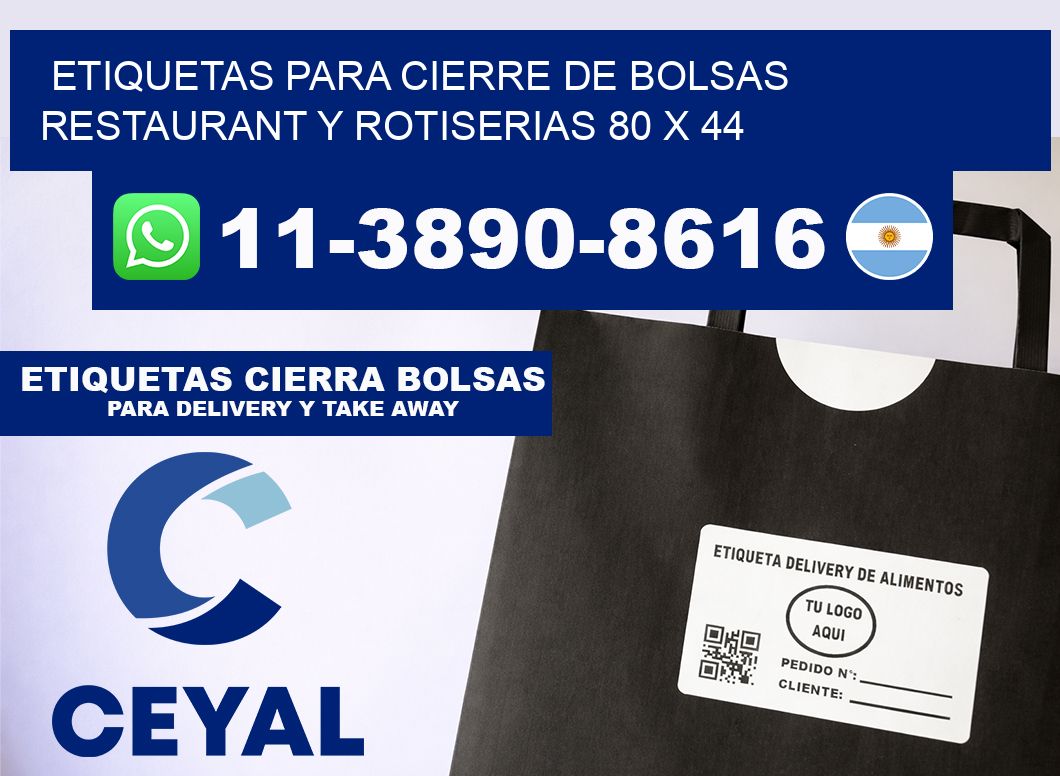 ETIQUETAS PARA CIERRE DE BOLSAS RESTAURANT Y ROTISERIAS 80 x 44