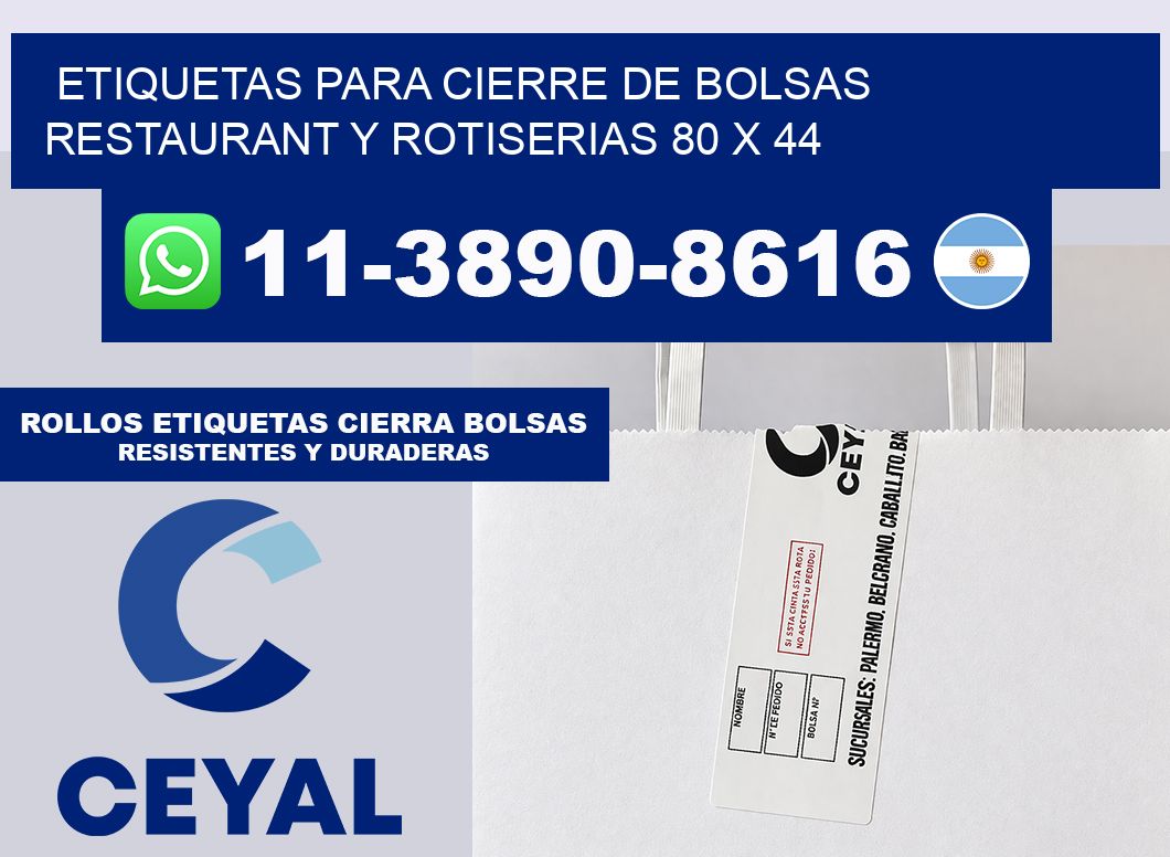 ETIQUETAS PARA CIERRE DE BOLSAS RESTAURANT Y ROTISERIAS 80 x 44