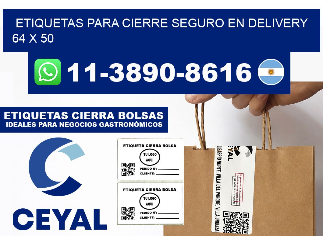 ETIQUETAS PARA CIERRE SEGURO EN DELIVERY 64 x 50
