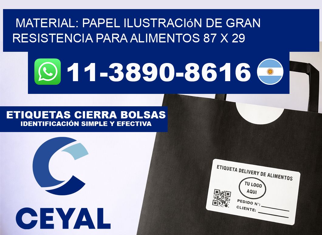 Material: papel ilustración de gran resistencia para alimentos 87 x 29