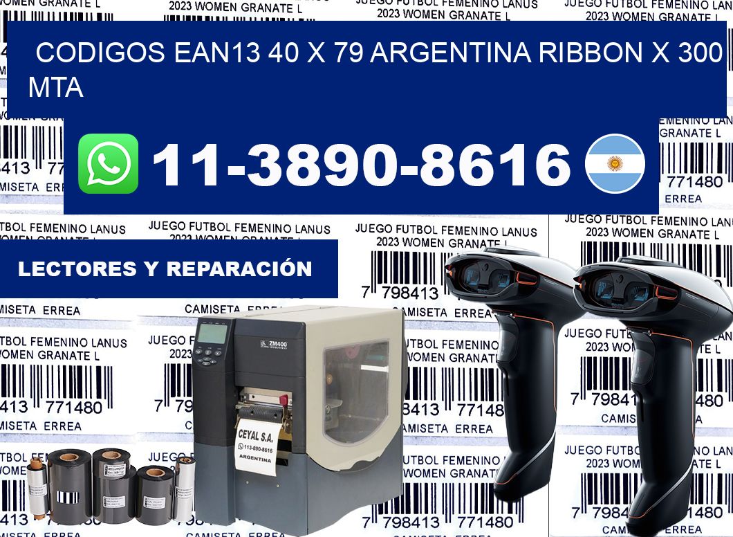 codigos ean13 40 x 79 argentina ribbon x 300 mta