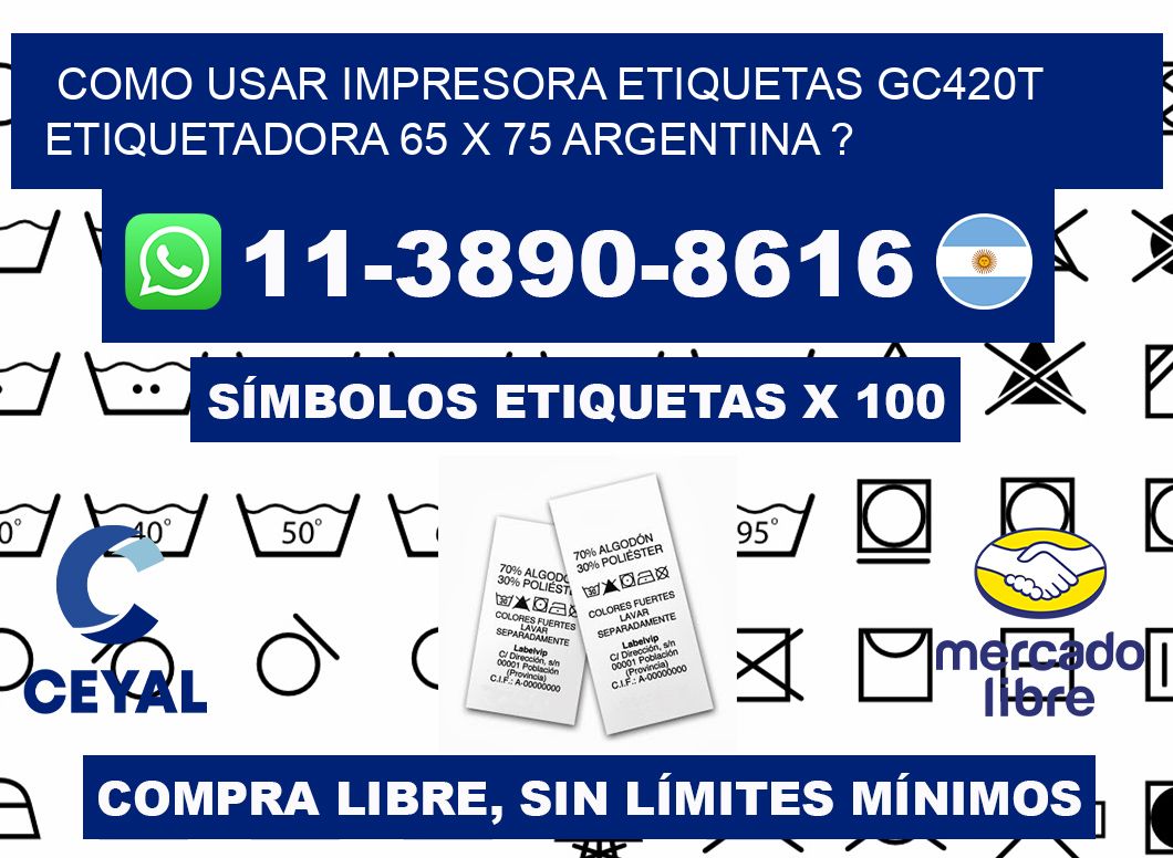 como usar impresora etiquetas gc420t etiquetadora 65 x 75 argentina ?