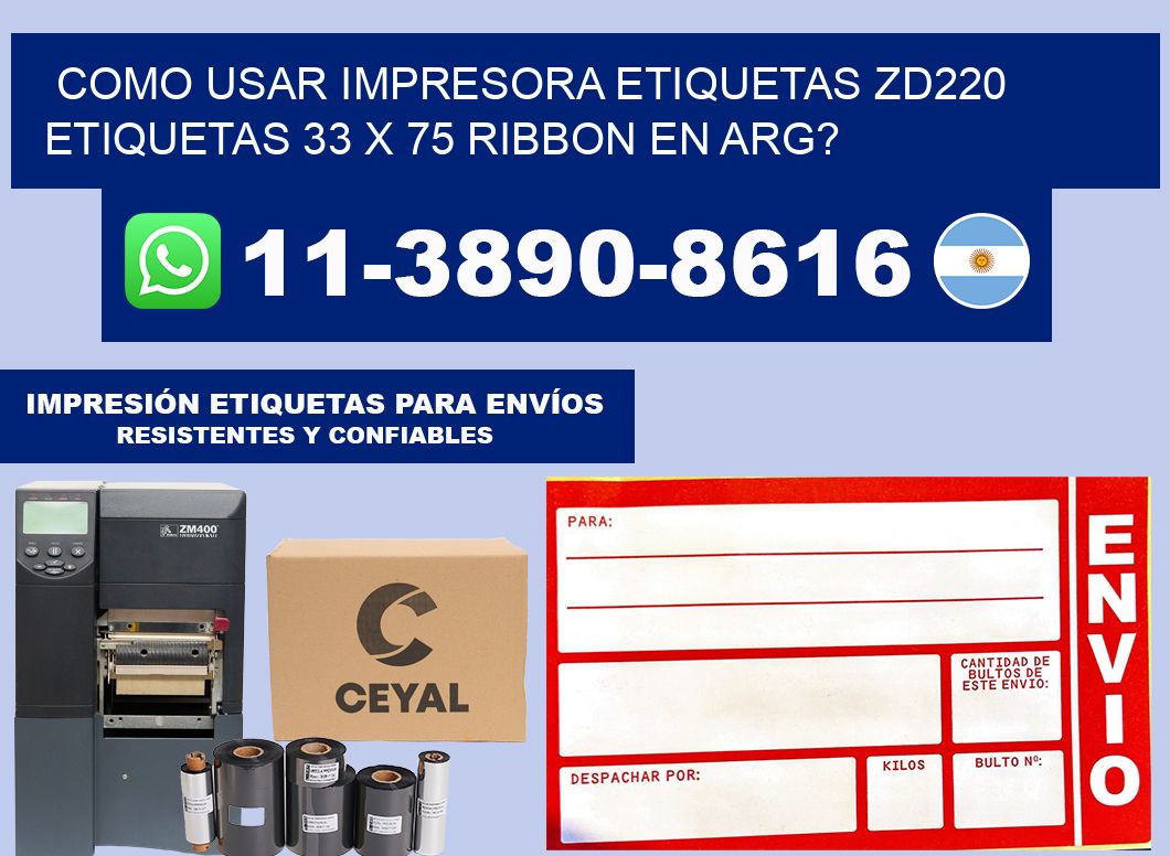 como usar impresora etiquetas zd220 etiquetas 33 x 75 ribbon en ARG?