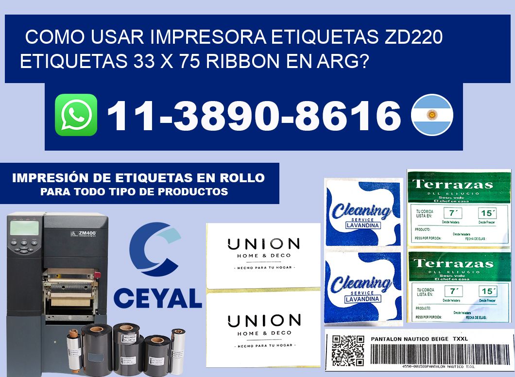 como usar impresora etiquetas zd220 etiquetas 33 x 75 ribbon en ARG?