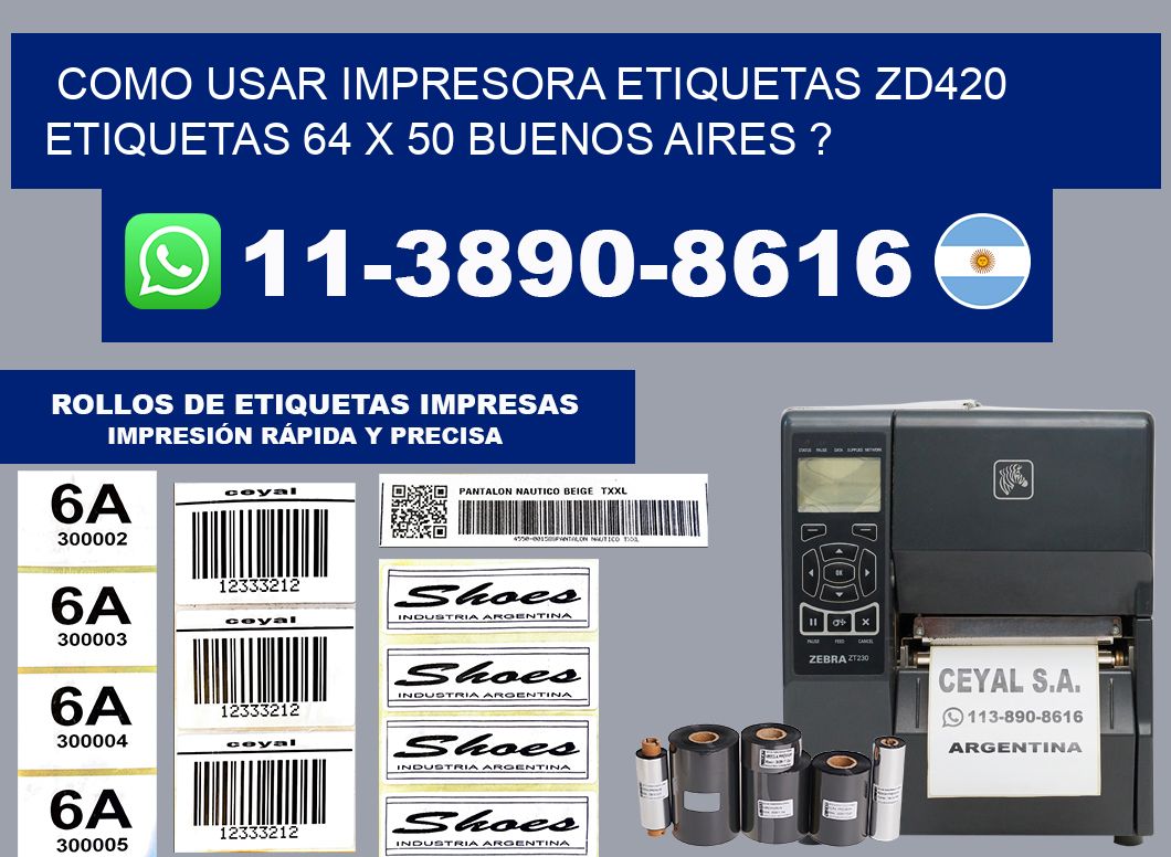 como usar impresora etiquetas zd420 etiquetas 64 x 50 Buenos Aires ?