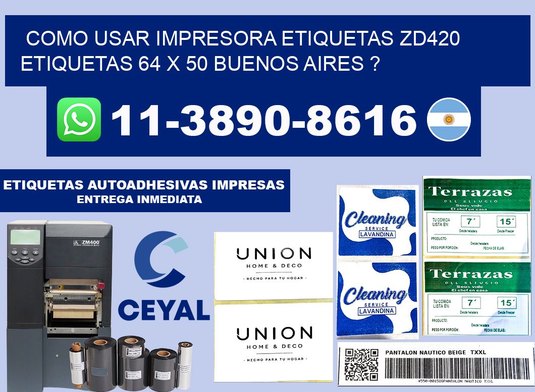 como usar impresora etiquetas zd420 etiquetas 64 x 50 Buenos Aires ?