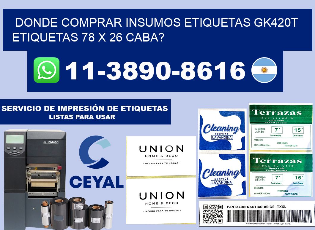 donde comprar insumos etiquetas gk420t etiquetas 78 x 26 CABA?