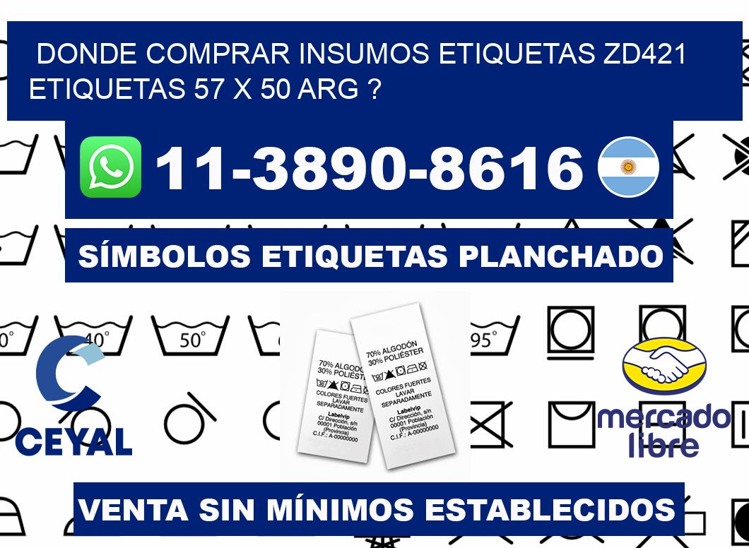 donde comprar insumos etiquetas zd421 etiquetas 57 x 50 ARG ?