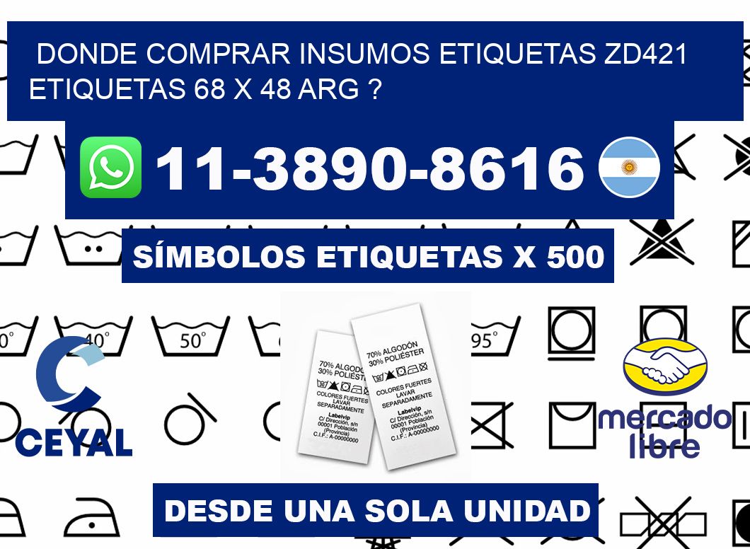 donde comprar insumos etiquetas zd421 etiquetas 68 x 48 ARG ?