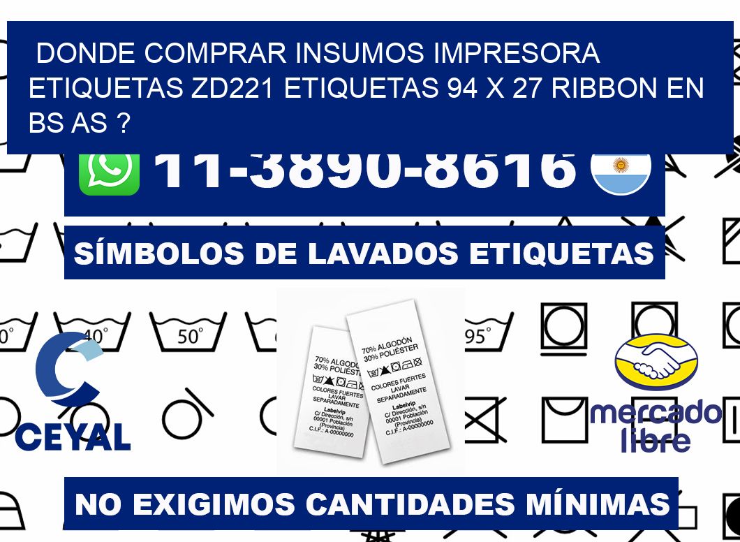 donde comprar insumos impresora etiquetas zd221 etiquetas 94 x 27 ribbon en BS AS ?