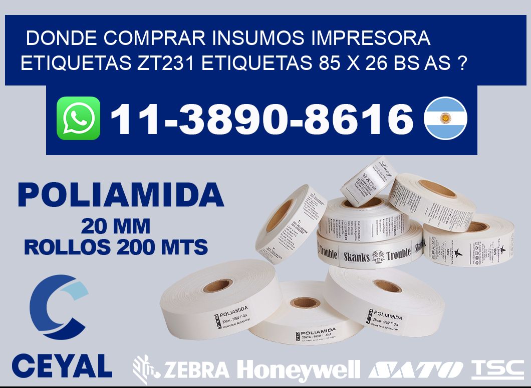donde comprar insumos impresora etiquetas zt231 etiquetas 85 x 26 BS AS ?
