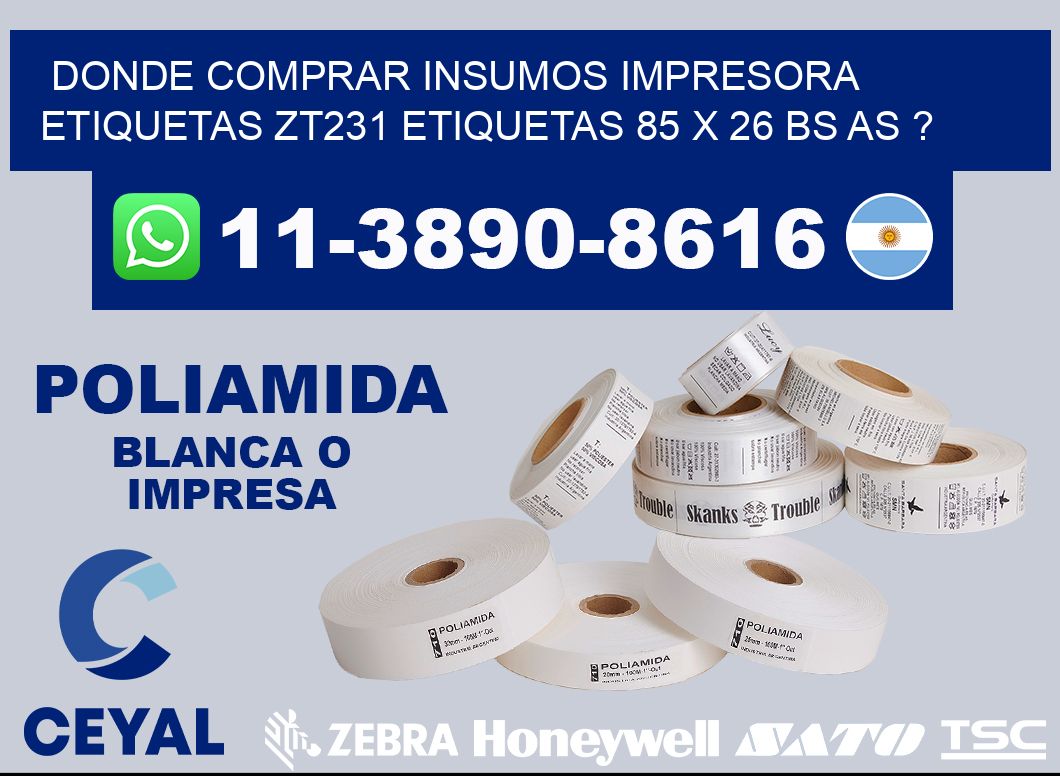 donde comprar insumos impresora etiquetas zt231 etiquetas 85 x 26 BS AS ?