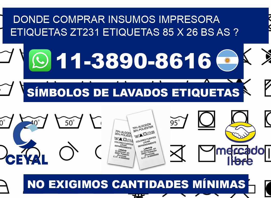 donde comprar insumos impresora etiquetas zt231 etiquetas 85 x 26 BS AS ?