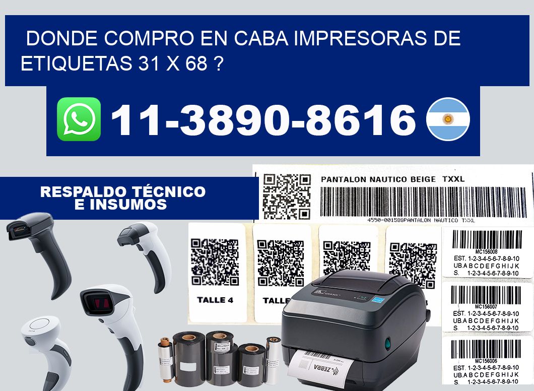 donde compro en CABA impresoras de etiquetas 31 x 68 ?