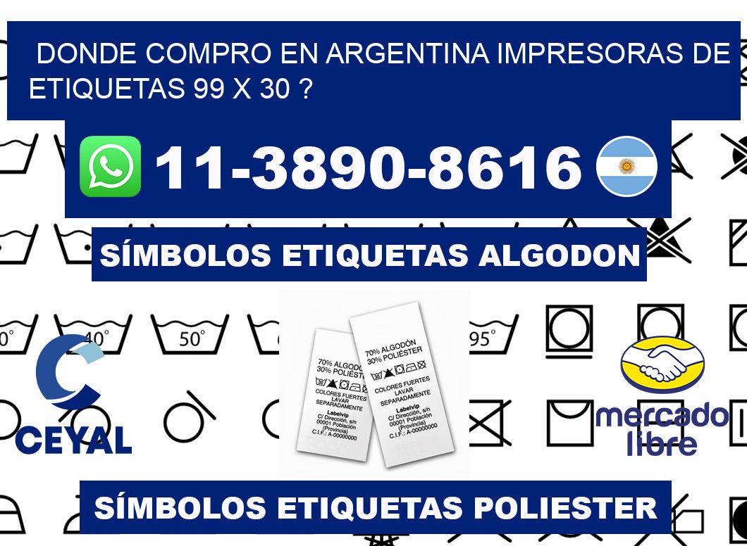 donde compro en argentina impresoras de etiquetas 99 x 30 ?