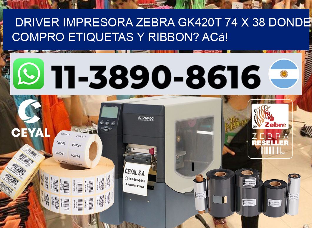 driver impresora zebra gk420t 74 x 38 Donde compro etiquetas y ribbon? Acá!