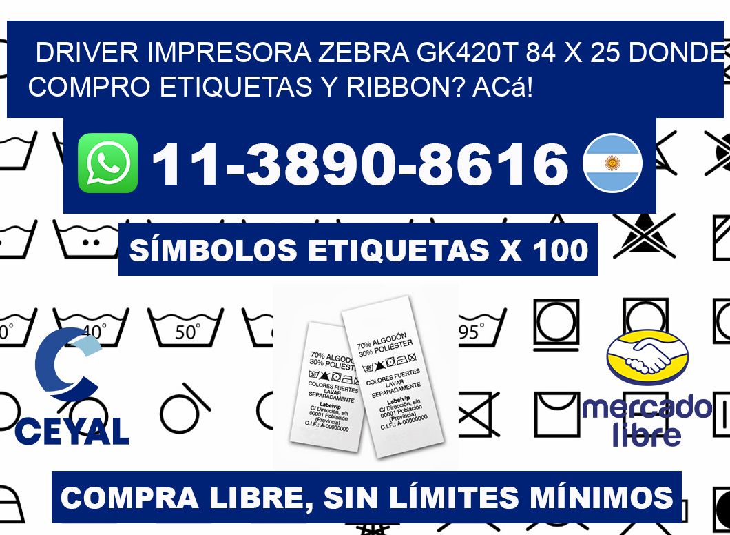 driver impresora zebra gk420t 84 x 25 Donde compro etiquetas y ribbon? Acá!
