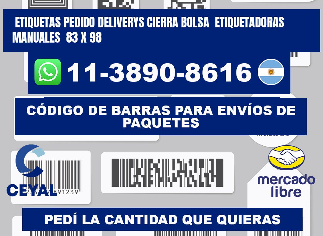 etiquetas pedido deliverys cierra bolsa  Etiquetadoras Manuales  83 x 98